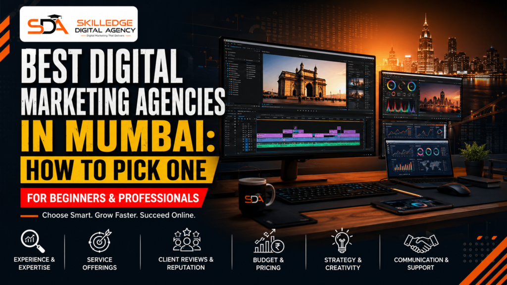 Best Digital Marketing Agencies in Mumbai How to Pick One