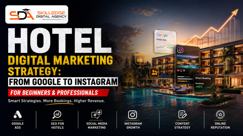 Hotel digital marketing strategy from Google to Instagram