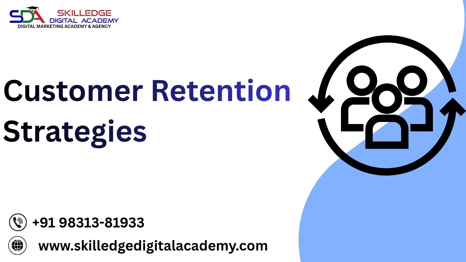 Customer Retention Strategies