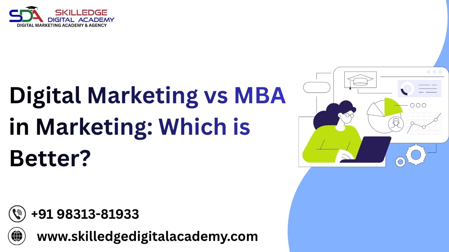 Digital-Marketing-vs-MBA-in-Marketing-Which-is-Better.