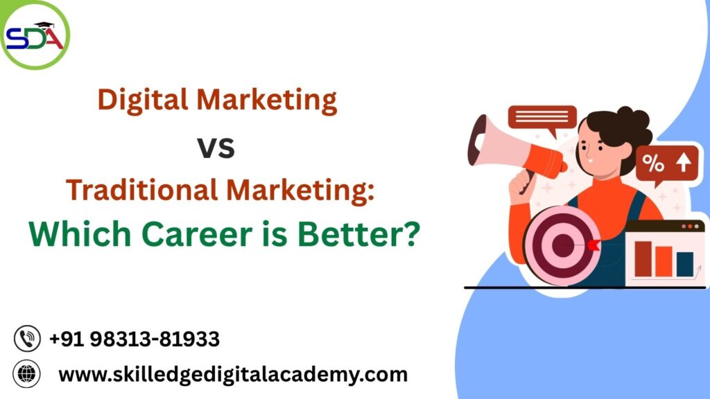 Digital-Marketing-vs-Traditional-Marketing_-Which-Career-is-Better