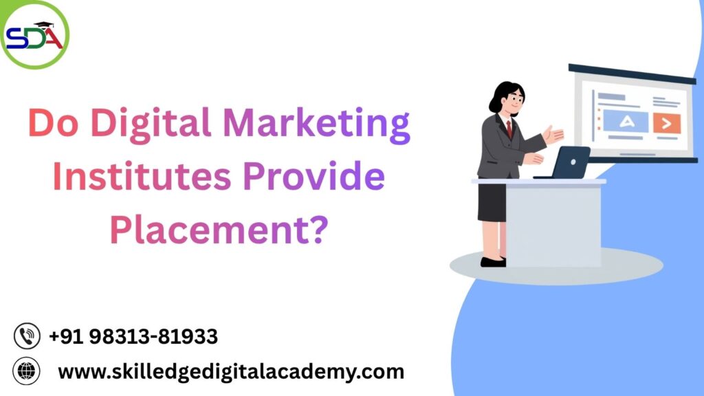 Do-Digital-Marketing-Institutes-Provide-Placement.