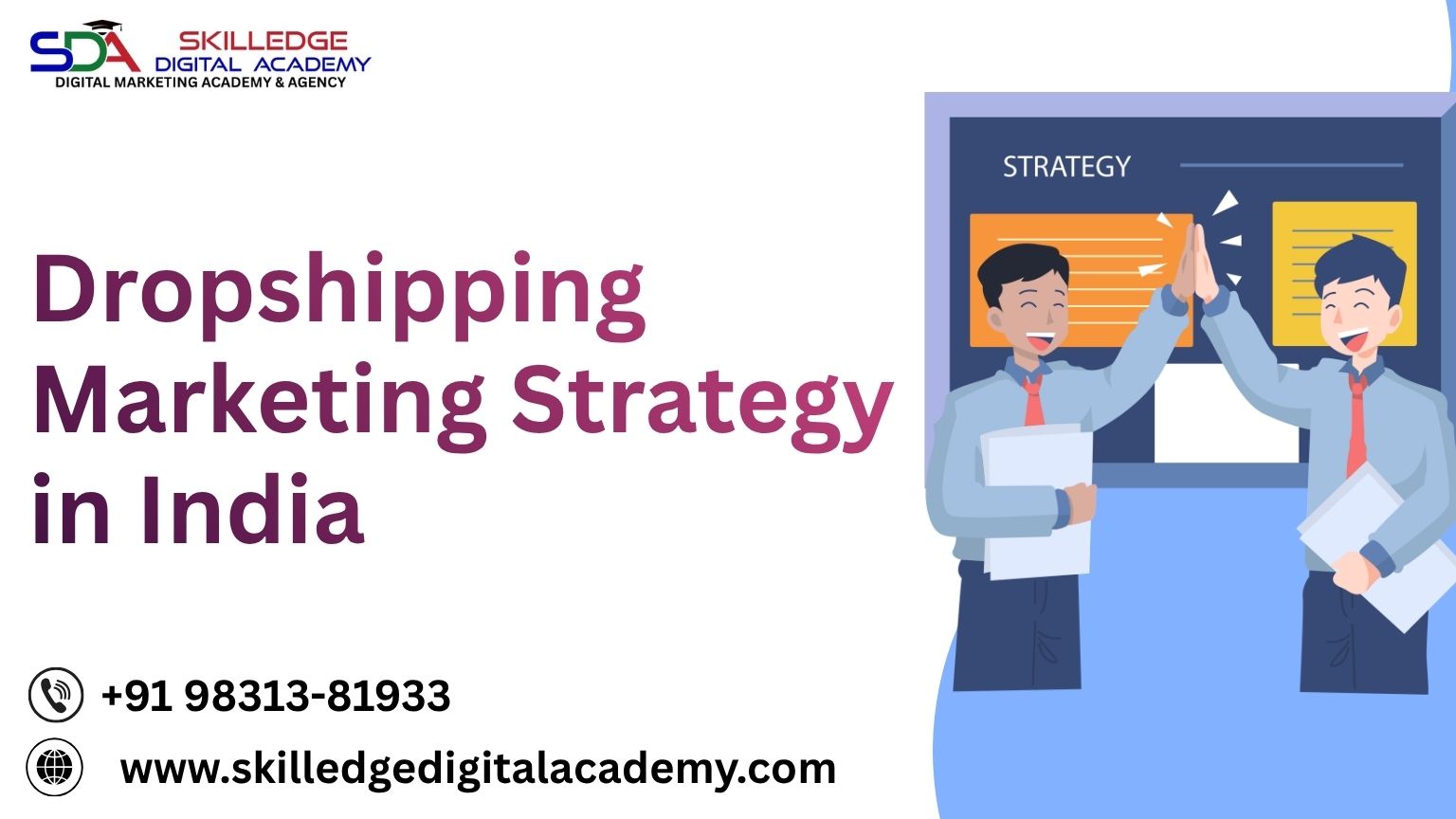Dropshipping Marketing Strategy in India