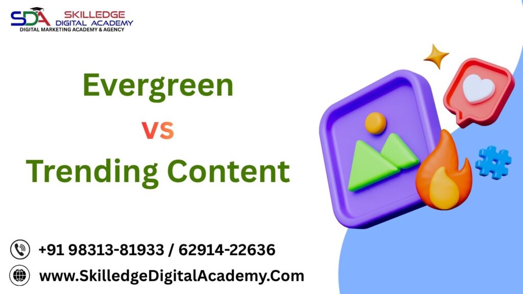 Evergreen-vs-Trending-Content
