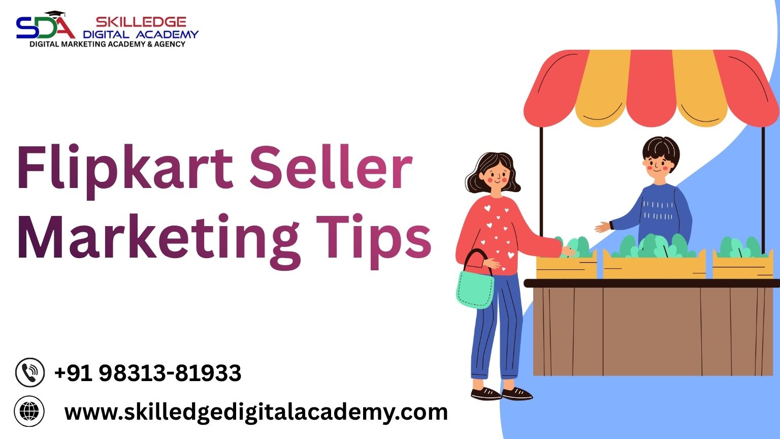Flipkart Seller Marketing Tips
