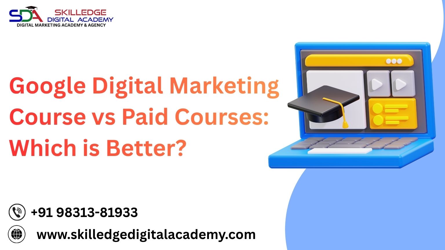 Google-Digital-Marketing-Course-vs-Paid-Courses-Which-is-Better