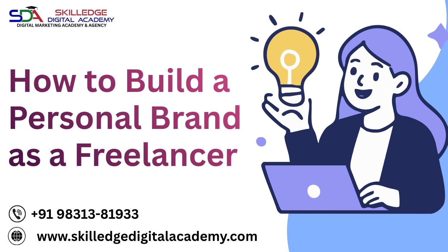 How to Build a Personal Brand as a Freelancer