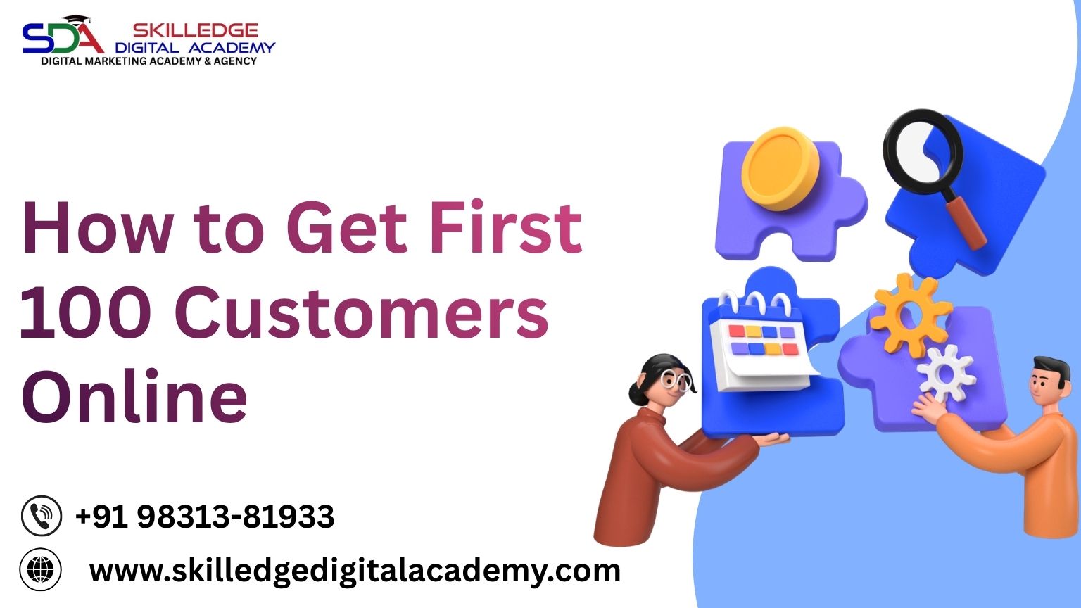 How to Get First 100 Customers Online