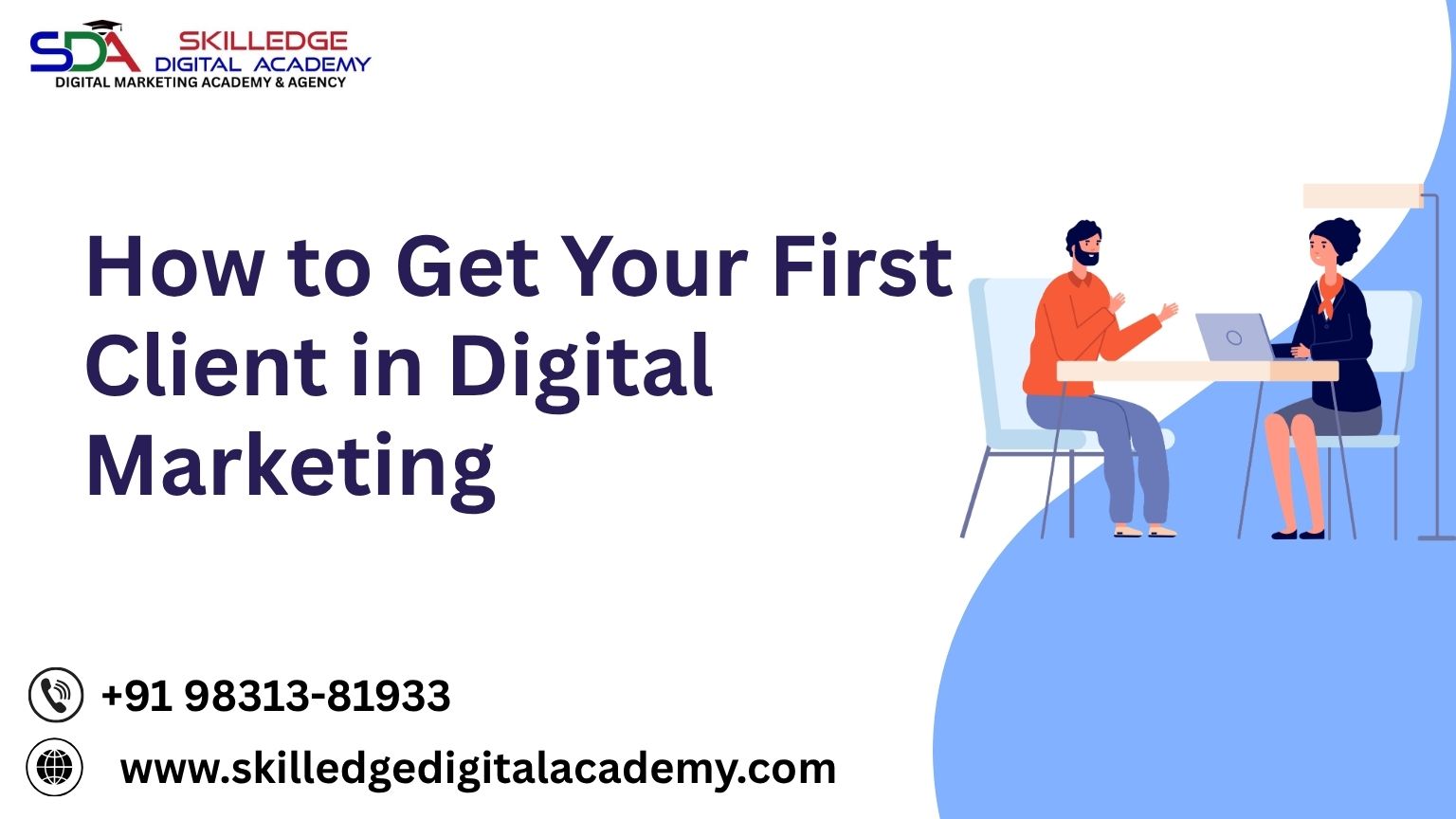 How-to-Get-Your-First-Client-in-Digital-Marketing.