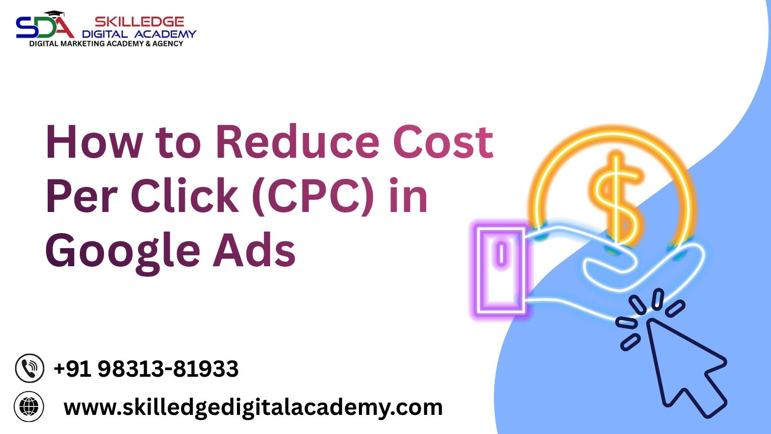 How-to-Reduce-Cost-Per-Click-CPC-in-Google-Ads