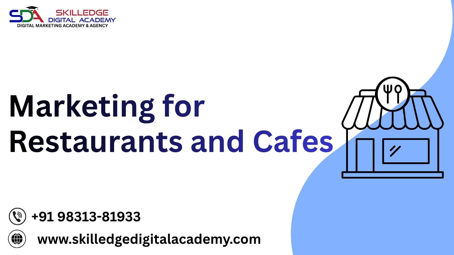Marketing for Restaurants and Cafes