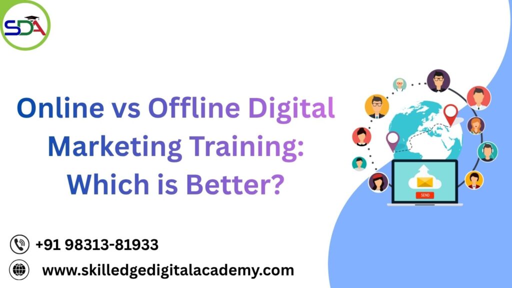 Online-vs-Offline-Digital-Marketing-Training_-Which-is-Better