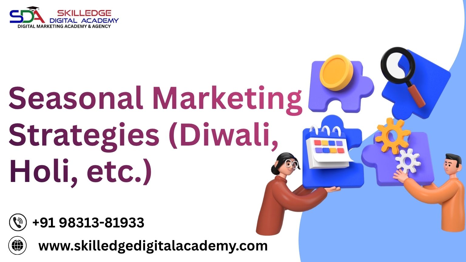 Seasonal Marketing Strategies That Boost Sales During Diwali, Holi