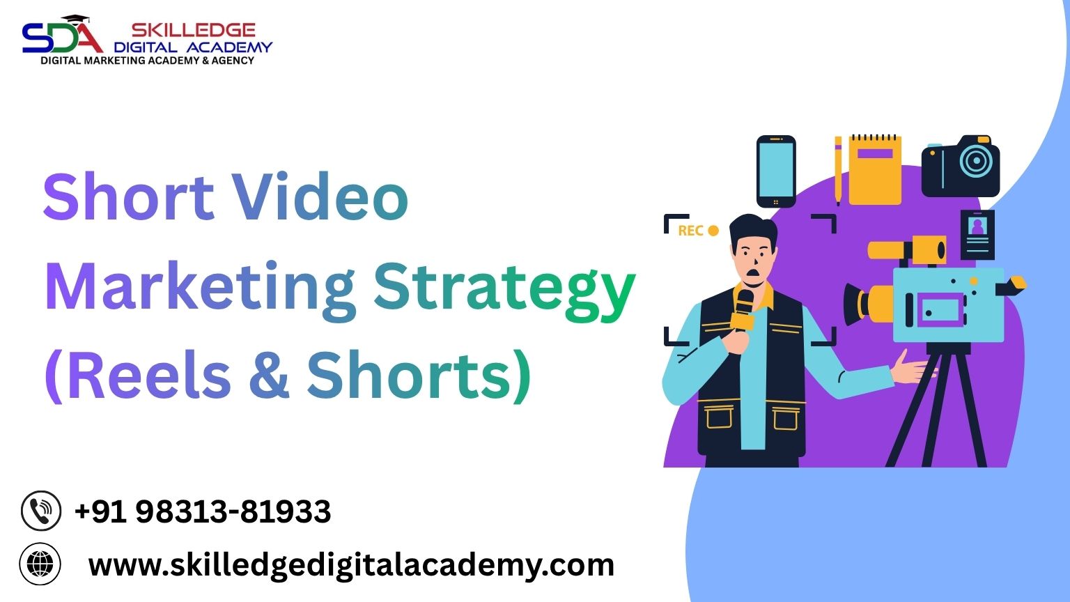 Short video marketing strategy reels and shorts mobile screen