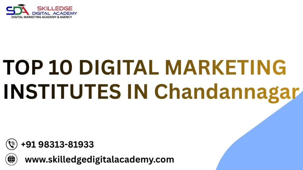 TOP-10-DIGITAL-MARKETING-INSTITUTES-IN-Chandannagar
