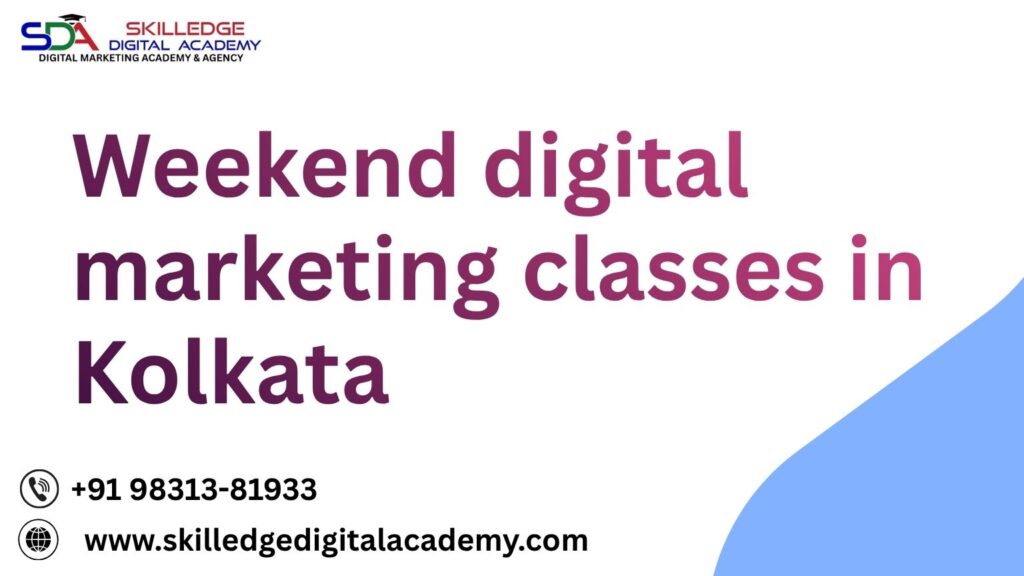 Weekend-digital-marketing-classes-in-Kolkata.