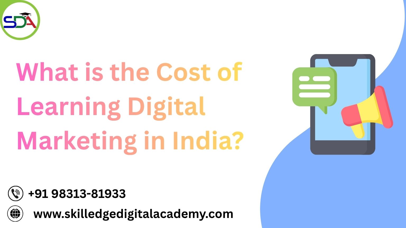 What-is-the-Cost-of-Learning-Digital-Marketing-in-India